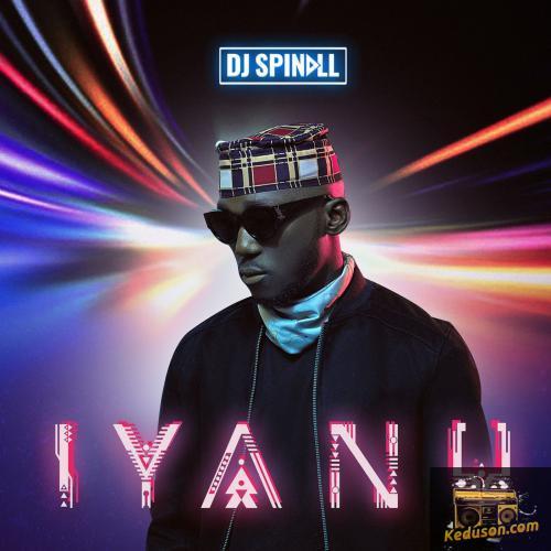 DJ Spinall - Iyanu album art
