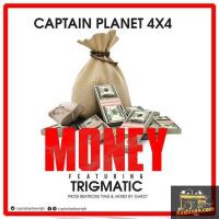 Captain Planet 4x4 Money (feat. Trigmatic) artwork