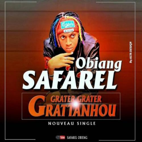 Safarel Obiang - Grattanhou