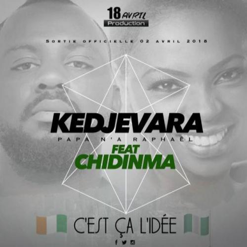 DJ Kedjevara - C'est ça l'idée (feat. Chidinma)