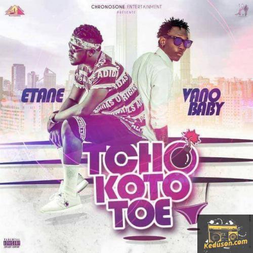 Etane - Tchokototoe (feat. Vano Baby)