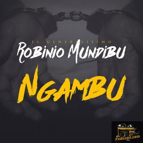 Robinio Mundibu - Ngambu