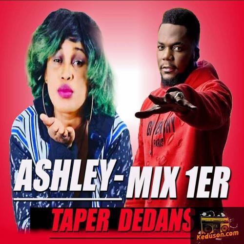 Ashley - Taper Dedans (feat. DJ Mix Premier)