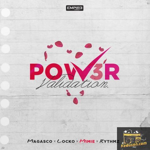 Magasco - Validation (Power II) [feat. Locko, Mimie, Rythmz]