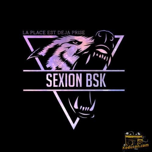 Sexion BSK - La Place Est Deja Prise