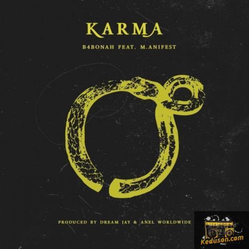 B4Bonah - Karma (Feat. M.anifest)