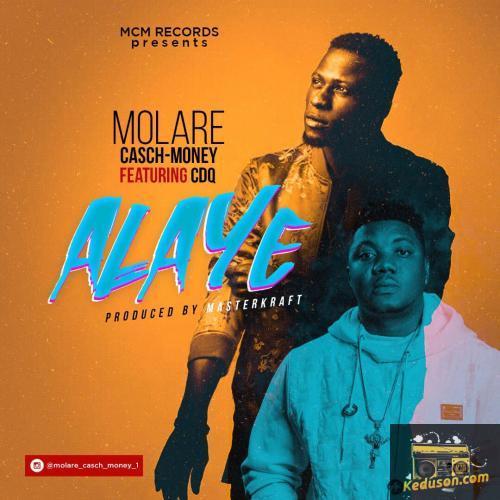 Alaye - Molare Casch Money (feat. CDQ)