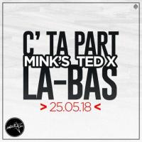 Mink's C'est Ta Part Là Bas (feat.TedX) artwork