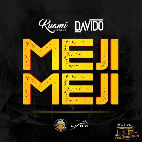 Kuami Eugene - Meji Meji (feat. Davido)