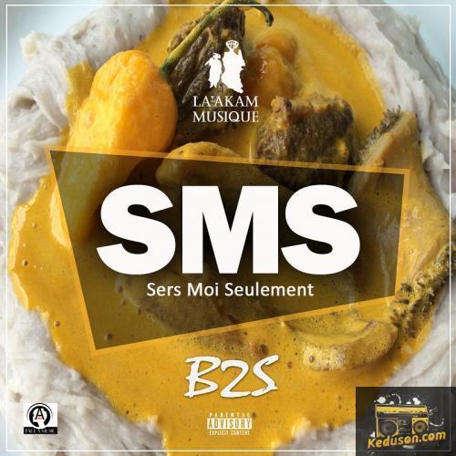 B2S - SMS (Sers Moi Seulement) 