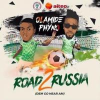 Olamide Road 2 Russia (Dem Go Hear Am) [feat. Phyno] artwork