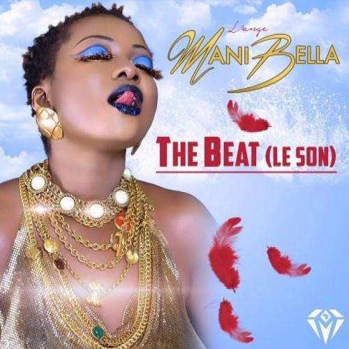 Mani Bella - The Beat (Le Son)