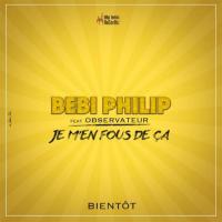 Bebi Philip   Je Men Fou de ça (feat. Observateur) artwork