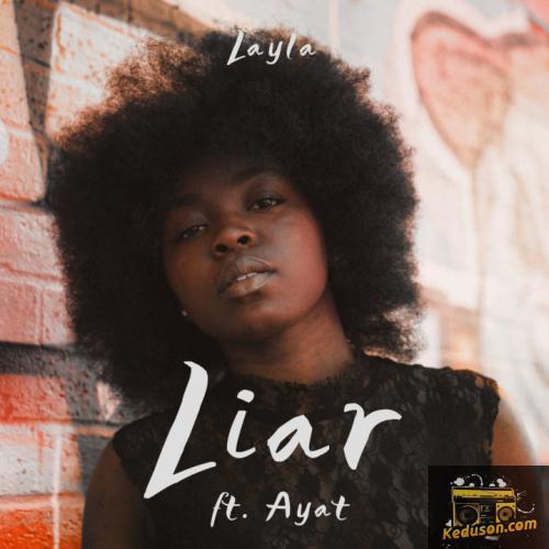 Layla - Liar (feat. Ayat)