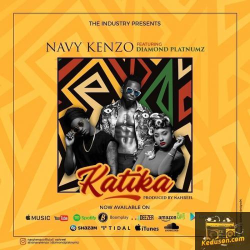 Navy Kenzo - Katika (feat. Diamond Platnumz)