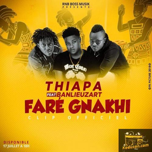 Thiapa - Faré Gnakhi (feat. Banlieuz'Art)