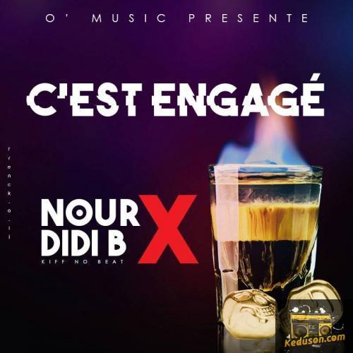 Nour - C'est Engagé (feat. Didi B)