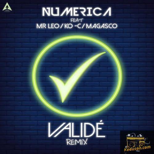 Numerica - Validé Remix (Feat. Mr Leo, KO-C, Magasco)