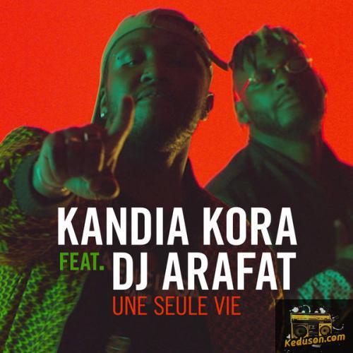 Kandia Kora - Une Seule Vie (Feat. DJ Arafat)