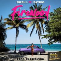 Fresh L Firewood (Feat. Davido) artwork