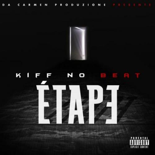 Kiff No Beat - Etape